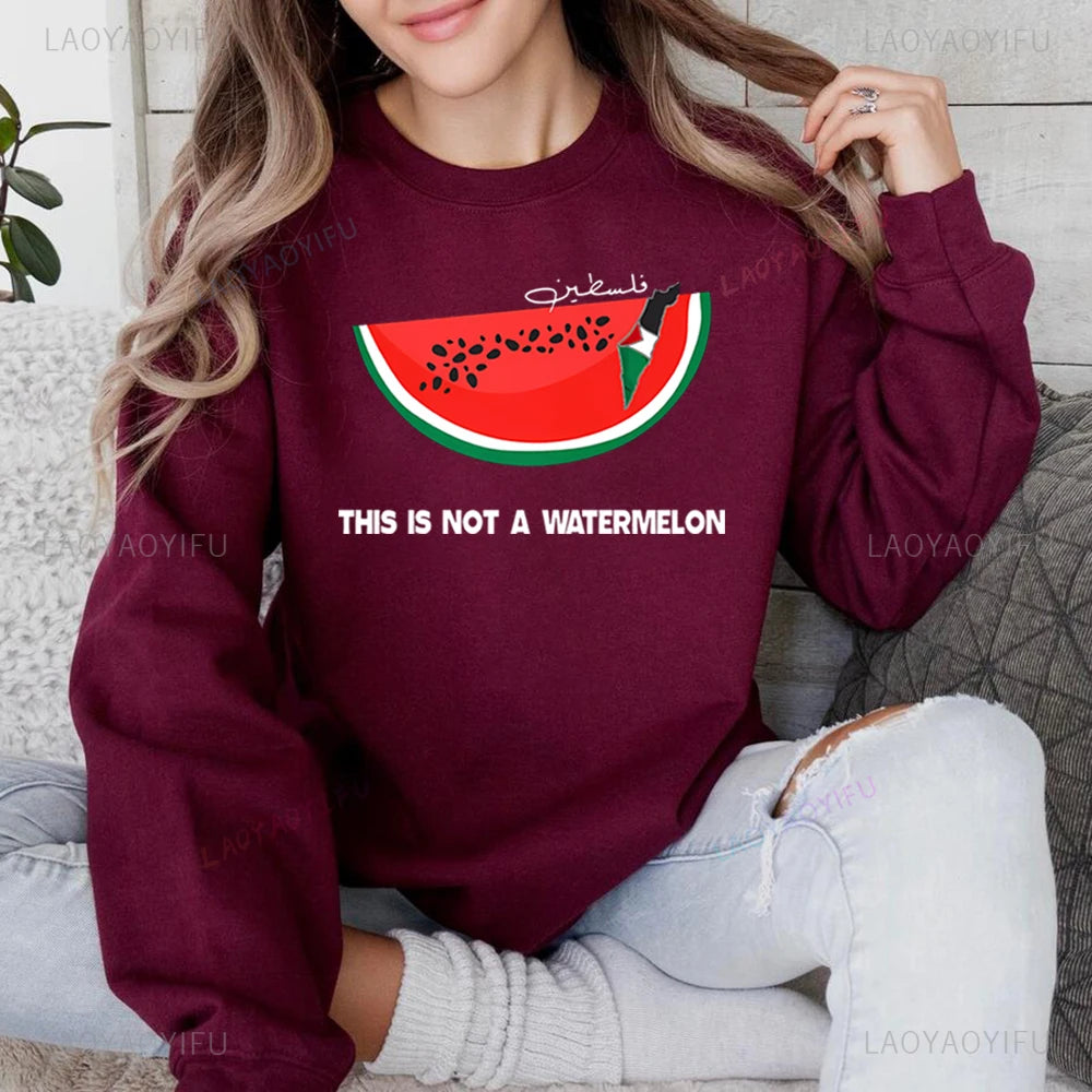 This Is Not A Watermelon Sweatshirt "Ceci N'est Pas Une Pastèque"  Hoodie Freedom Crewneck Sweatshirt Arab Gift Pullover