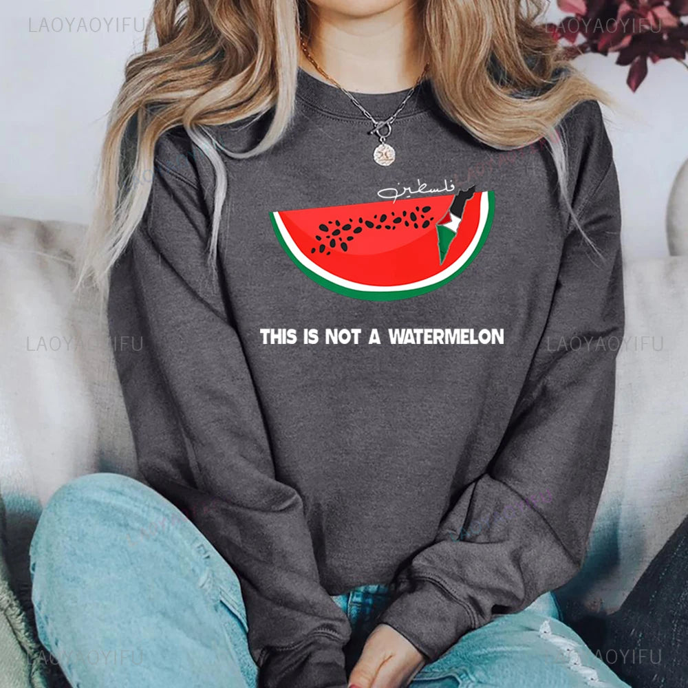 This Is Not A Watermelon Sweatshirt "Ceci N'est Pas Une Pastèque"  Hoodie Freedom Crewneck Sweatshirt Arab Gift Pullover